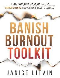 bokomslag Banish Burnout Toolkit