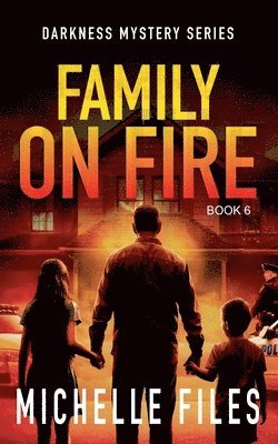 Michelle Files - Family on Fire, Häftad