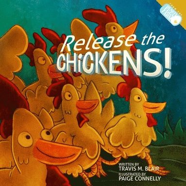 bokomslag Release the Chickens!