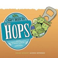 bokomslag All About Hops: Hops & Bros Presents Craft Beer 101