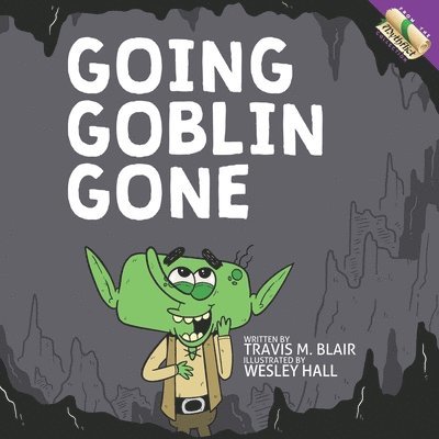 Savage Creek Press - Going Goblin Gone, Häftad