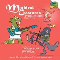 David Buist - Mythical Creatures' Productions: Music A to Z, Häftad