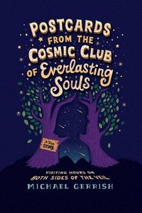 bokomslag Postcards from the Cosmic Club of Everlasting Souls