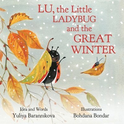 Lu, the Little Ladybug and the Great Winter 1