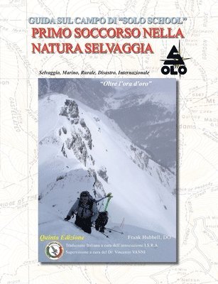bokomslag Guida Sul Campo Di "Solos School" Primo Soccorso Nella Natura Selvaggia