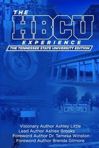bokomslag The Hbcu Experience: The Tennessee State University Edition
