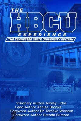 bokomslag The Hbcu Experience: The Tennessee State University Edition