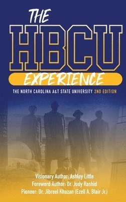 THE HBCU EXPERIENCE THE NORTH CAROLINA A&T STATE UNIVERSITY 2nd EDITION 1