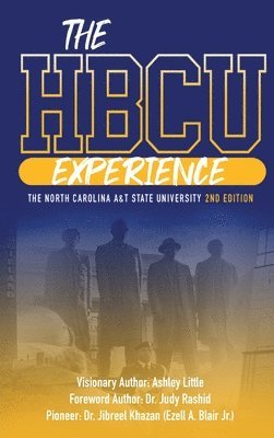 HBCU EXPERIENCE THE NORTH CAROLINA A&T STATE UNIVERSITY 2nd EDITION