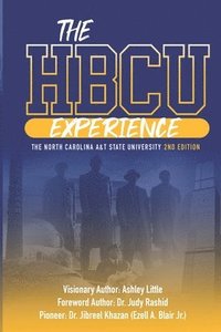 bokomslag The Hbcu Experience: The North Carolina A&t State University 2nd Edition