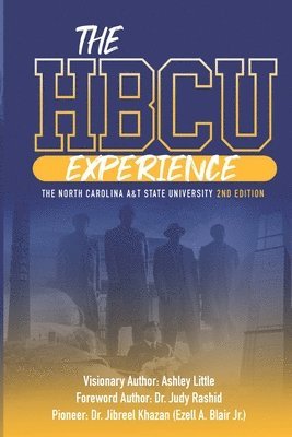 The Hbcu Experience: The North Carolina A&t State University 2nd Edition 1