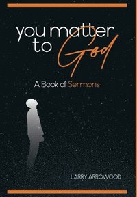 bokomslag You Matter To God