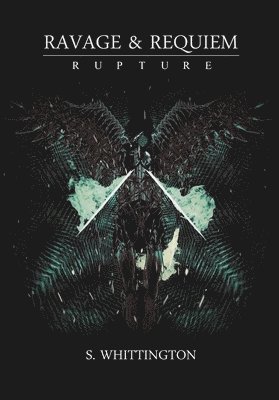 S Whittington, S. Whittington - Ravage and Requiem, Häftad