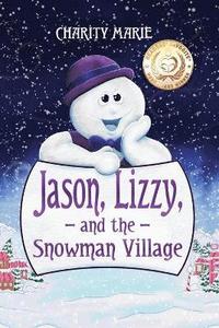 bokomslag Jason, Lizzy and the Snowman Village