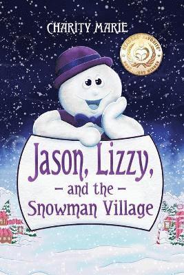 Jason, Lizzy and the Snowman Village 1