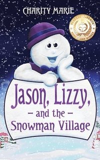 bokomslag Jason, Lizzy, and the Snowman Village