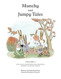 bokomslag Munchy and Jumpy Tales Volume 1: A Social-Emotional Book for Kids about Practicing Mindfulness, Finding Joy, and Getting Second Chances Read-Aloud Sto