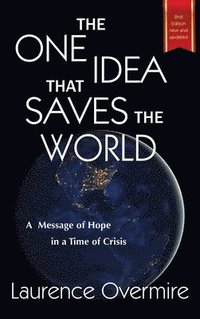 bokomslag The One Idea That Saves The World