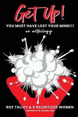 Robin Bell - Get Up!: You Must Have Lost Your Mind, Häftad