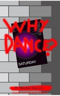 bokomslag Why Dance?