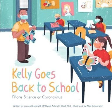 bokomslag Kelly Goes Back to School