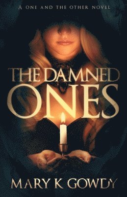 bokomslag The Damned Ones: A One and the Other Novel