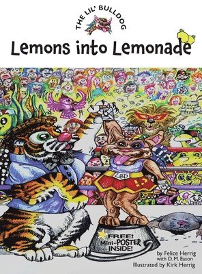 Felice Herrig - Lil' Bulldog, Lemons into Lemonade, Inbunden