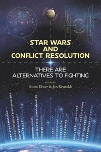 bokomslag Star Wars and Conflict Resolution