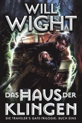 Will Wight - Das Haus Der Klingen, Häftad