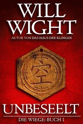 Will Wight - Unbeseelt, Häftad