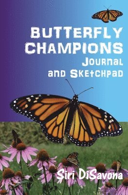 bokomslag BUTTERFLY CHAMPIONS Journal and Sketchpad