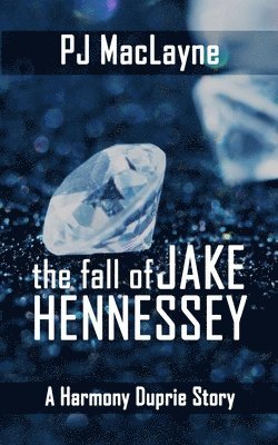 Fall of Jake Hennessey