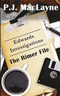 bokomslag Edwards Investigations - The Rimer File