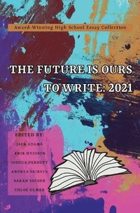 bokomslag The Future Is Ours to Write