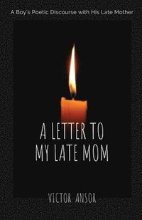 bokomslag Letter to My Late Mom