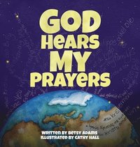 bokomslag God Hears My Prayers
