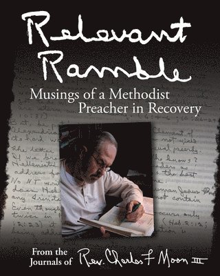 Relevant Ramble: Musings of a Methodist Preacher in Recovery 1