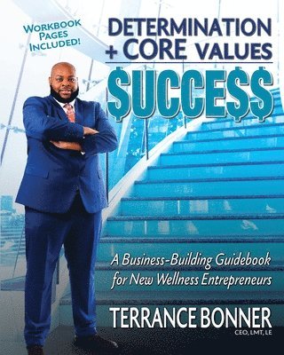 Determination + Core Values = Success 1