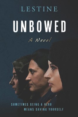 UNBOWED-A Novel: Unyielding, No Surrender, No Submission, No Apology 1