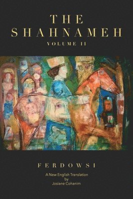 bokomslag The Shahnameh Volume II