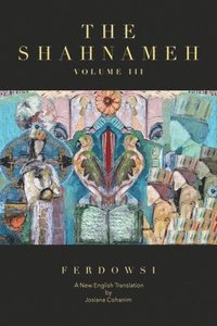 bokomslag The Shahnameh Volume III