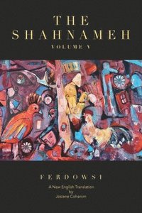 bokomslag The Shahnameh Volume V