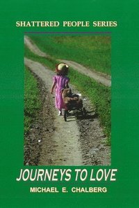 bokomslag Journeys to Love - Revised