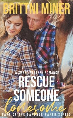 Rescue Someone Lonesome 1