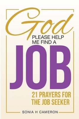 bokomslag God, Please Help Me Find a Job