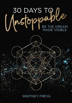 30 Days to Unstoppable: Be the Dream Made Visible 1