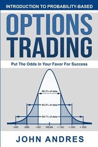 bokomslag Introduction to Probability-Based Options Trading: Put The Odds In Your Favor For Success