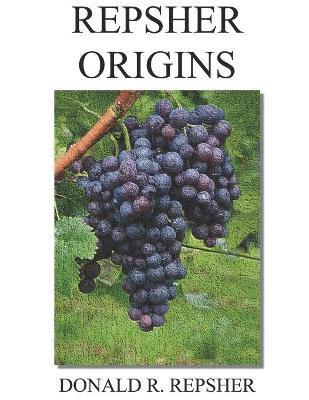 Donald R Repsher, Donald R. Repsher - Repsher Origins, Häftad