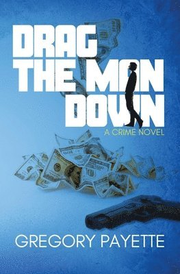 Drag the Man Down 1