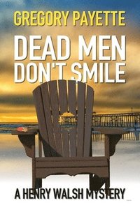 bokomslag Dead Men Don't Smile